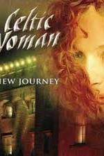 Watch Celtic Woman -  New Journey Live at Slane Castle Sockshare