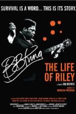 Watch BB King: The Life of Riley Sockshare