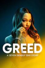 Watch Greed: A Seven Deadly Sins Story Sockshare