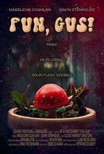 Watch Fun, Gus! (Short 2023) Sockshare