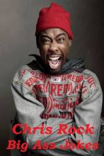 Watch Chris Rock: Big Ass Jokes Sockshare