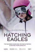 Watch Hatching Eagles Sockshare