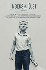 Watch Embers & Dust (Short 2016) Sockshare