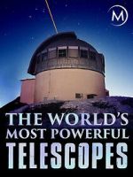 Watch The World\'s Most Powerful Telescopes Sockshare