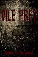 Watch Vile Prey Sockshare