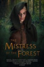 Watch The Mistress of the Forest Sockshare