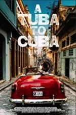 Watch A Tuba to Cuba Sockshare