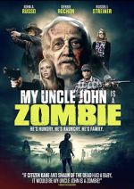 Watch My Uncle John Is a Zombie! Sockshare