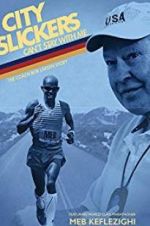 Watch City Slickers Can\'t Stay with Me: The Coach Bob Larsen Story Sockshare