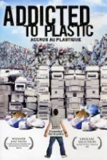Watch Addicted to Plastic Sockshare