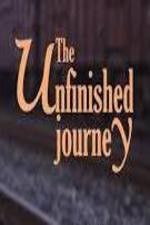 Watch The Unfinished Journey Sockshare