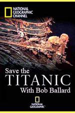 Watch Save the Titanic with Bob Ballard Sockshare
