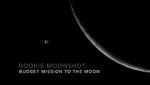 Watch Rookie Moonshot: Budget Mission to the Moon Sockshare