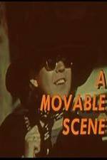 Watch A Movable Scene Sockshare