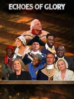 Watch Echoes of Glory, Heroes from the American Revolution (TV Special 2024) Sockshare