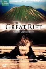 Watch The Great Rift - Africa's Greatest Story Sockshare