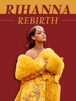 Watch Rihanna: Rebirth Sockshare