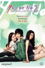 Watch Yes or No 2 Rak Mai Rak Ya Kak Loei Sockshare