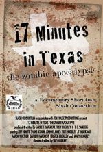 Watch 17 Minutes in Texas: The Zombie Apocalypse (Short 2014) Sockshare