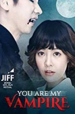 Watch You Are My Vampire Sockshare