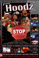Watch Hoodz DVD Stop Snitchin Sockshare