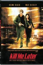Watch Kill Me Later Sockshare
