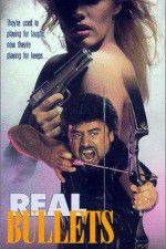 Watch Real Bullets Sockshare