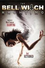 Watch The Bell Witch Haunting Sockshare