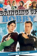 Watch Bringing Up Bobby Sockshare