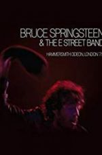 Watch Bruce Springsteen and the E Street Band: Hammersmith Odeon, London \'75 Sockshare