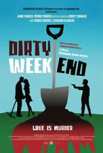 Watch Dirty Weekend Sockshare
