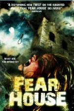 Watch Fear House Sockshare