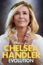 Watch Chelsea Handler: Evolution Sockshare