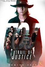 Watch Trail of Justice Sockshare
