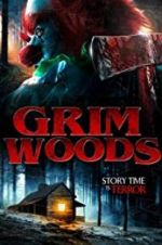 Watch Grim Woods Sockshare