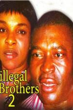 Watch Illegal Brothers 2 Sockshare