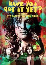 Watch Have You Got It Yet? The Story of Syd Barrett and Pink Floyd Sockshare