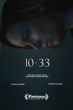 Watch 10-33 (Short 2021) Sockshare
