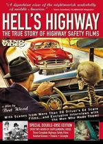 Watch Hell\'s Highway: The True Story of Highway Safety Films Sockshare
