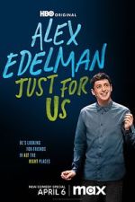 Watch Alex Edelman: Just for Us Sockshare