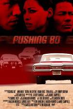 Watch Pushing 80 Sockshare