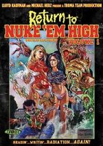 Watch Return to Nuke 'Em High Volume 1 Sockshare