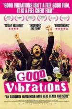 Watch Good Vibrations Sockshare
