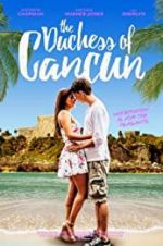 Watch The Duchess of Cancun Sockshare