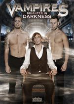 Watch Vampires: Brighter in Darkness Sockshare