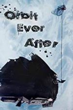 Watch Orbit Ever After Sockshare