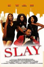Watch Slay Sockshare