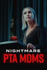 Watch Nightmare PTA Moms Sockshare