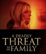 Watch A Deadly Threat to My Family Sockshare