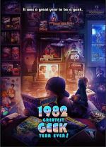 Watch 1982: Greatest Geek Year Ever! Sockshare